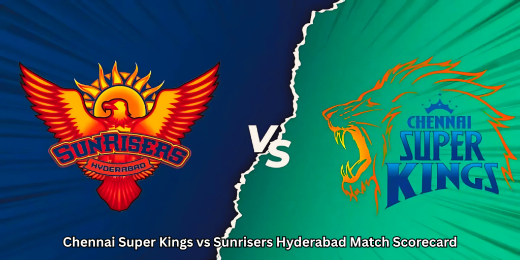 Chennai Super Kings vs Sunrisers Hyderabad Match Scorecard