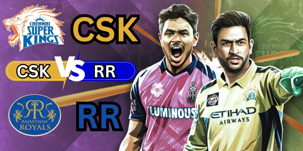 Chennai Super Kings vs Rajasthan Royals Match Scorecard