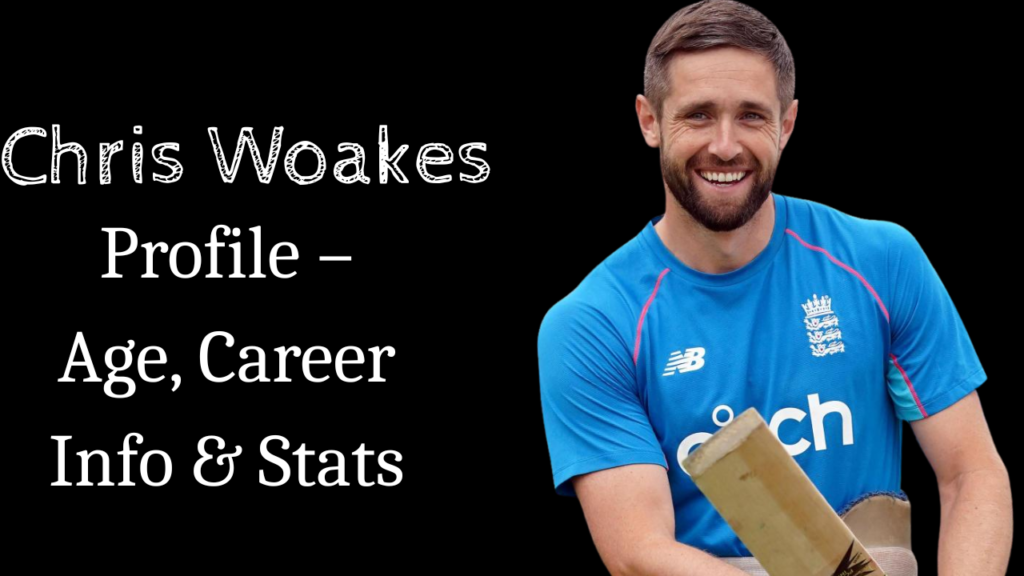 Chris Woakes