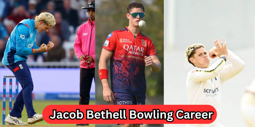 Jacob Bethell’s Bowling Stats in All Formats