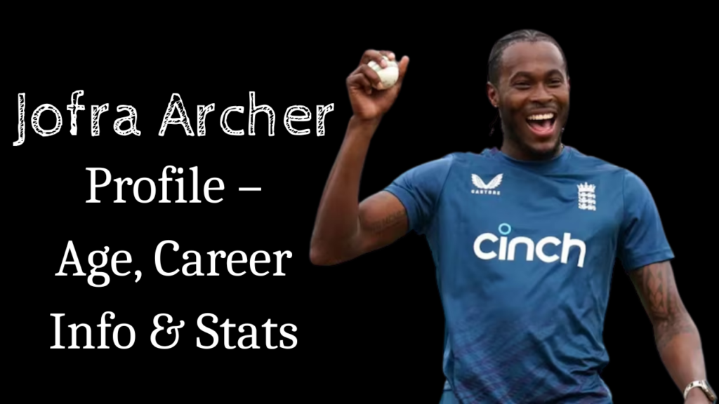 Jofra Archer