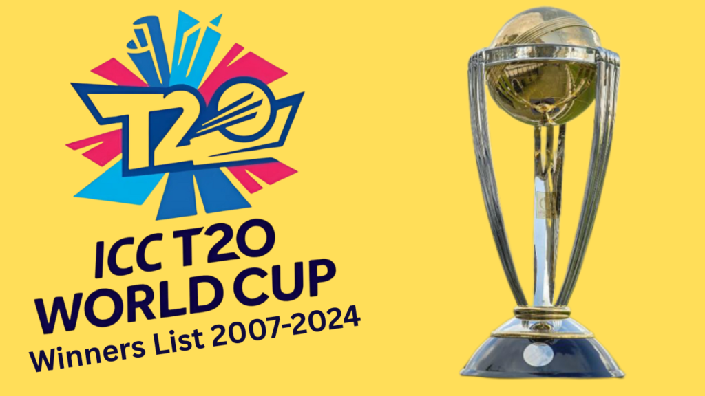 T20 World Cup Winners List 2007-2024