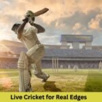 Live Cricket for Real Edges