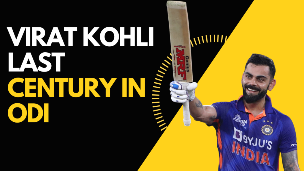 Virat Kohli Last Century in ODI