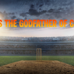 godfather of cricket