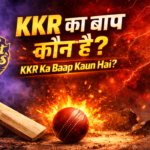 kkr Ka Baap Kaun Hai