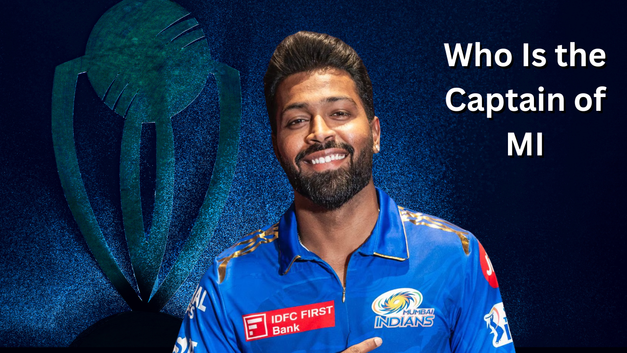Who Is the Captain of MI